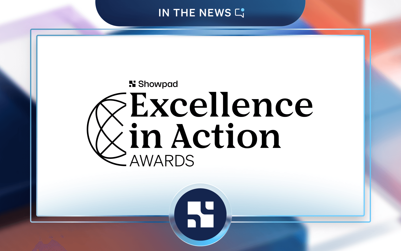 Showpad Announces Winners of the Second Annual Excellence in Action Awards